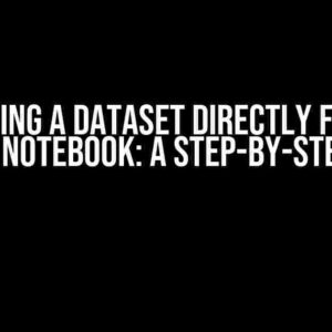 Creating a Dataset directly from a Kaggle Notebook: A Step-by-Step Guide