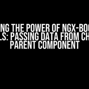 Unlocking the Power of ngx-bootstrap Modals: Passing Data from Child to Parent Component