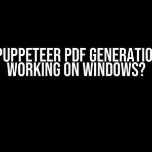 Why Puppeteer PDF Generation Not Working on Windows?